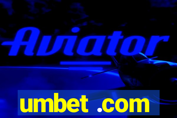 umbet .com
